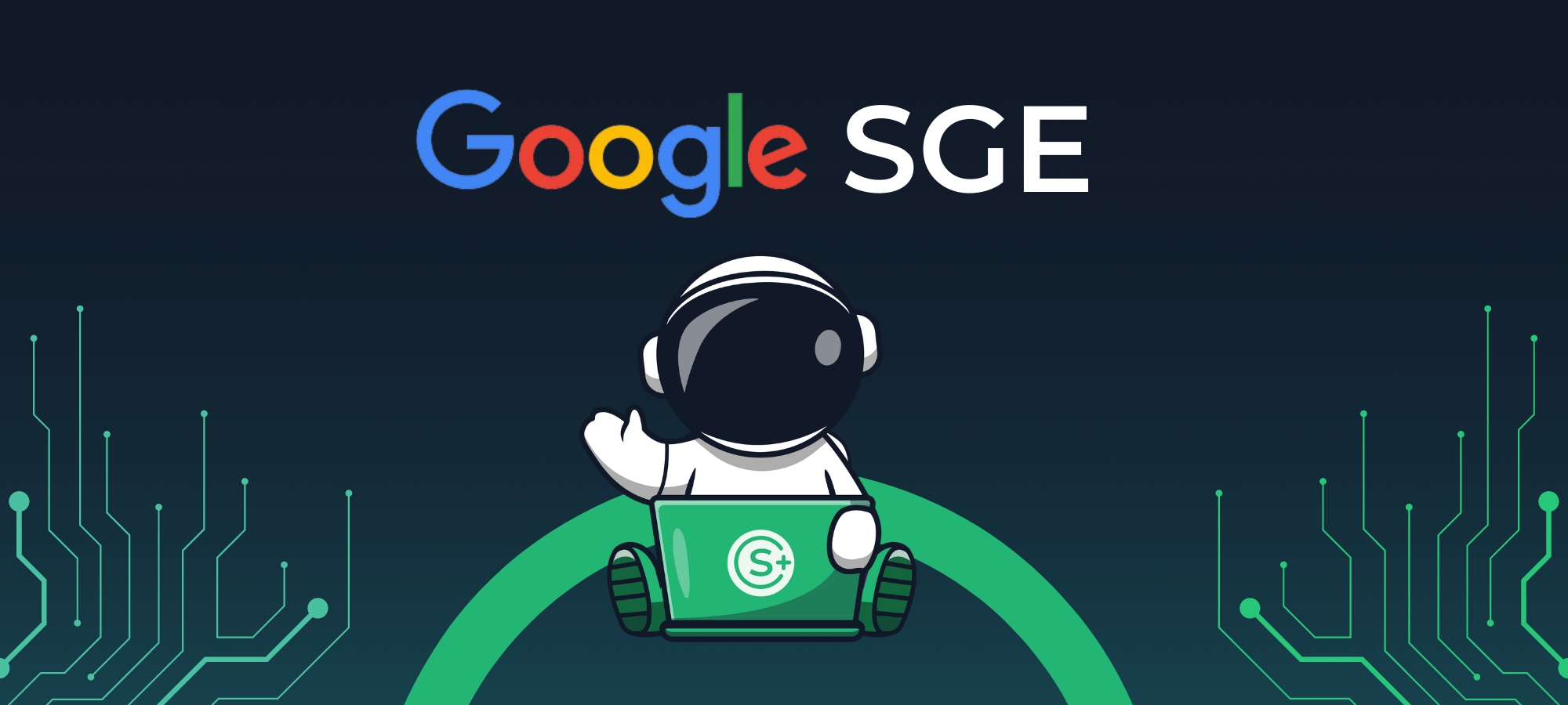 Revoluciona tu forma de interactuar en la web con google SGE