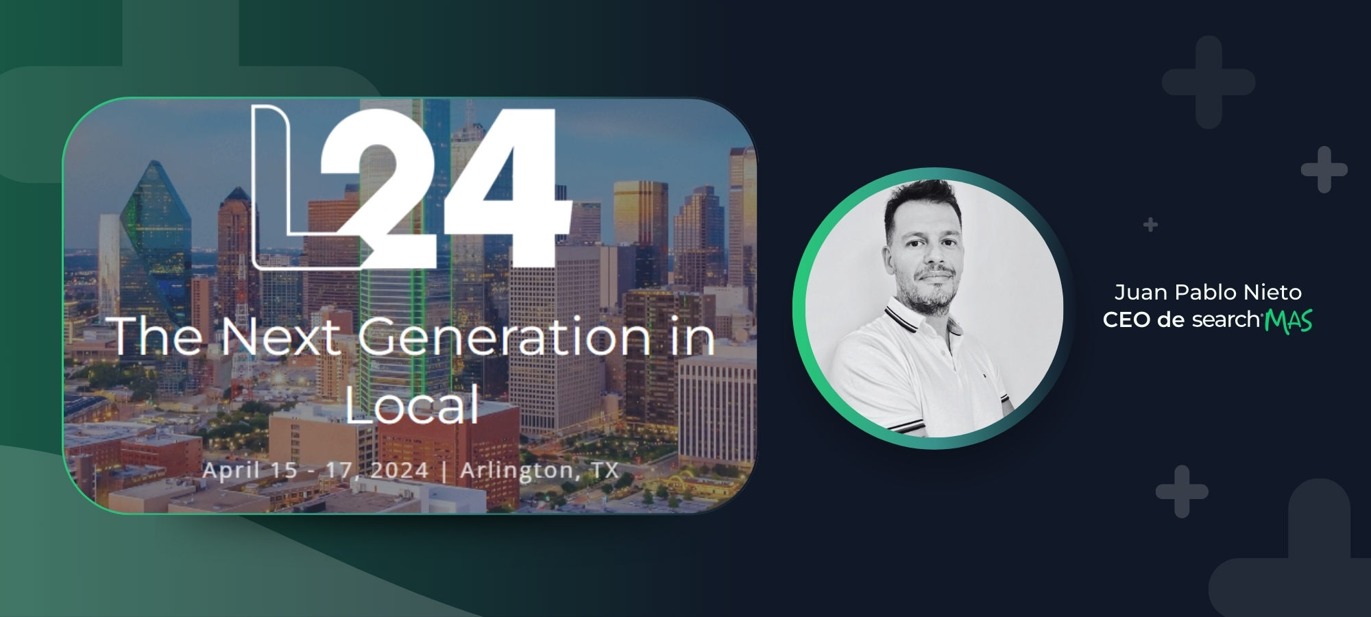 ¡La revolución del Marketing Local llega a L24 – ¡Y SearchMAS no se queda atrás!